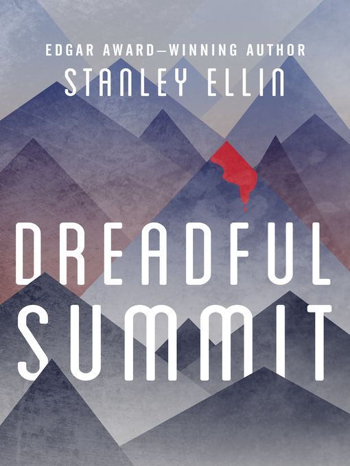 Title details for Dreadful Summit by Stanley Ellin - Available